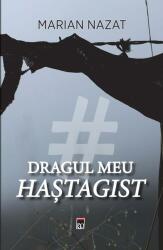 Dragul meu haștagist (ISBN: 9786060066521)