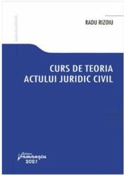 Curs de teoria actului juridic civil (ISBN: 9786062718589)