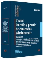 Tratat teoretic si practic de contencios administrativ. Volumul I - 2021 - Oliviu Puie (ISBN: 9786063908569)