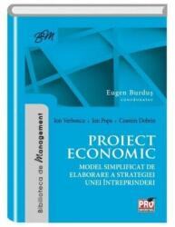 Proiect economic. Model simplificat de elaborare a strategiei unei intreprinderi - Ion Verboncu, Popa Ion, Cosmin Dobrin (ISBN: 9786062602994)
