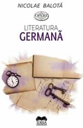 Literatura germana. De la Sturm-und-Drang la zilele noastre - Nicolae Balota (ISBN: 9786065948761)