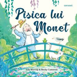 Pisica lui Monet - Lily Murray (ISBN: 9786069486535)