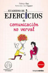 Cuaderno de Ejercicios de Comunicacion No Verbal - Jean Augagneur, Patrice Ras (ISBN: 9788416972098)