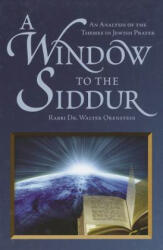 Window to the Siddur - Walter Orenstein (ISBN: 9789655240320)