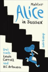 Alice in Sussex - Nicolas Mahler, Andreas Platthaus, Lewis Carroll, Hans C. Artmann (ISBN: 9783518463864)