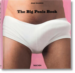 The Big Penis Book - Dian Hanson (ISBN: 9783836502139)
