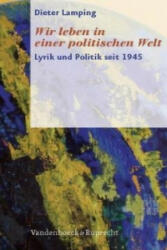 Wir leben in einer politischen Welt - Dieter Lamping (ISBN: 9783525208595)