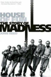 Madness: House of Fun - John Reed (ISBN: 9781783055555)