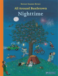 All Around Bustletown: Nighttime - Rotraut Susanne Berner (ISBN: 9783791374901)