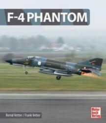 F-4 Phantom - Frank Vetter (2021)