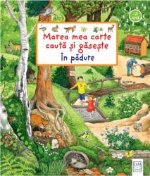 Marea mea carte cauta si gaseste. In padure - Susanne Gernhauser (ISBN: 9786067871760)