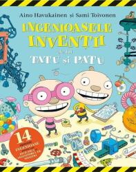 Ingenioasele invenții ale lui Tatu și Patu (ISBN: 9786069535707)