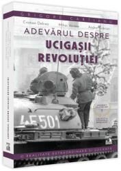 Adevarul despre ucigasii Revolutiei. Teroristii printre noi - Grigore Cartianu (ISBN: 9786069602072)