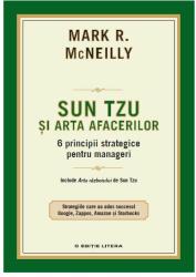 Sun Tzu si arta afacerilor. 6 principii strategice pentru manageri - Mark R. McNeilly (ISBN: 9786063309472)