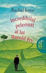 Incredibilul pelerinaj al lui Harold Fry - Rachel Joyce (ISBN: 9786067411065)