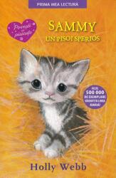Sammy, un pisoi sperios. Prima mea lectura - Holly Webb (ISBN: 9786063330360)