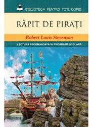 Rapit de pirati - Robert Louis Stevenson (ISBN: 9786067414912)