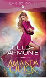 Dulce armonie - Amanda Quick (ISBN: 9786063320750)