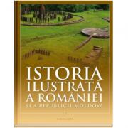 Istoria ilustrata a Romaniei si a Republicii Moldova. Din Paleolitic pana in sec. al X-lea - Ioan-Aurel Pop (ISBN: 9786063314797)