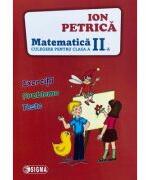 Culegere de Matematica pentru clasa a 2-a. Exercitii, probleme, teste - Ion Petrica (ISBN: 9786067272000)