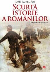 Scurta istorie a romanilor - Ioan-Aurel Pop (ISBN: 9786063380327)
