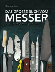 Das große Buch vom Messer - Oliver Lang-Geffroy (ISBN: 9783938711842)