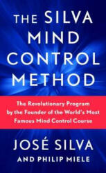 The Silva Mind Control Method (Pocket) - José Silva, Philip Miele (ISBN: 9781982185886)
