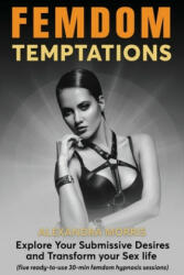 Femdom Temptations - Alexandra Morris (ISBN: 9789198681338)