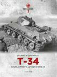 Red Machines 3: T-34 Development & First Combat - Igor Zheltov (ISBN: 9789198477641)