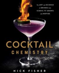 Cocktail Chemistry - Fisher, Nick (ISBN: 9781982167424)