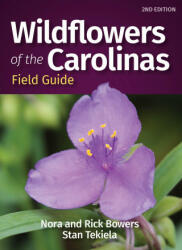 Wildflowers of the Carolinas Field Guide - Rick Bowers, Stan Tekiela (ISBN: 9781647552213)