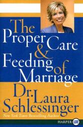 The Proper Care and Feeding of Marriage (ISBN: 9780061233128)