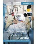 Recuperarea medicala de faza acuta - Henk J. Stam (ISBN: 9789737088796)