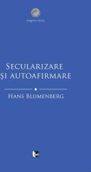 Secularizare și autoafirmare (ISBN: 9786069039045)
