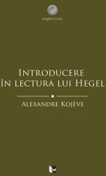 Introducere în lectura lui Hegel (ISBN: 9786069039021)