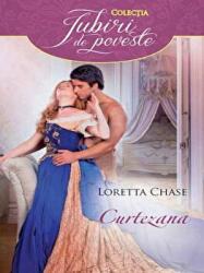 Curtezana - Loretta Chase (ISBN: 9786063326851)