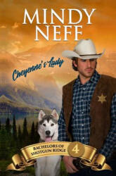 Cheyenne's Lady: Small Town Contemporary Romance - Mindy Neff (ISBN: 9781948319195)