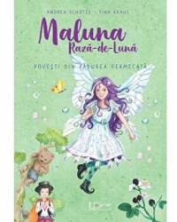Maluna Raza de Luna. Povesti din Padurea Fermecata - Andrea Schütze (ISBN: 9786067049664)