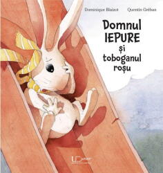 Domnul iepure si toboganul rosu - Quentin Gréban (ISBN: 9786067049626)