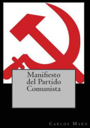 Manifiesto del Partido Comunista - Carlos Marx, Kenneth Andrade, Kenneth Andrade (ISBN: 9781543000733)