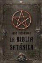 La biblia satánica - Anton Szandor La Vey, Esther Valverde González (ISBN: 9788427034846)