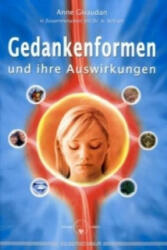 Gedankenformen und ihre Auswirkungen - Anne Givaudan, Antoine Achram (ISBN: 9783898452373)