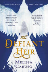 The Defiant Heir - Melissa Caruso (ISBN: 9780316466905)