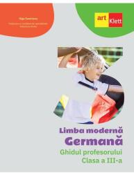 Limba Germană. Ghidul profesorului. Clasa a III-a (ISBN: 9786060761419)