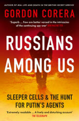 Russians Among Us - Gordon Corera (2021)