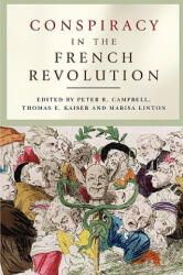 Conspiracy in the French Revolution - Peter R. Campbell, Thomas E. Kaiser, Marisa Linton (ISBN: 9780719082153)