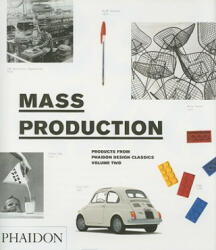 Mass Production - Simon Alderson, Ralph Ball, Edward Barber (ISBN: 9780714856667)