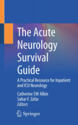 Acute Neurology Survival Guide - Catherine Sw Albin, Sahar F. Zafar (ISBN: 9783030757311)