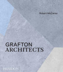 Grafton Architects - Robert Mccarter (ISBN: 9780714875941)
