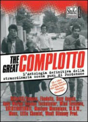 The Great complotto. L'antologia definitiva della straordinaria scena punk di Pordenone. Con CD-Audio - O. Rubini (ISBN: 9788888865775)